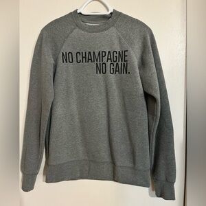 BRUNETTE “No Champagne No Gain” women’s gray long sleeved sweatshirt